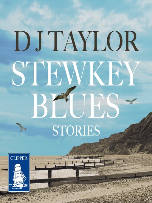 Title details for Stewkey Blues by D.J. Taylor - Available